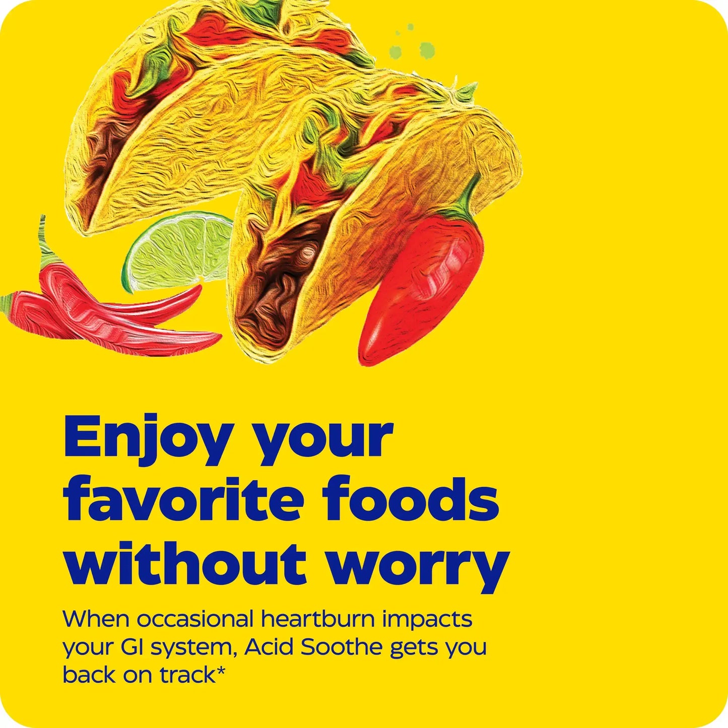 How you can enjoy your favorite foods without worry with Acid Soothe.