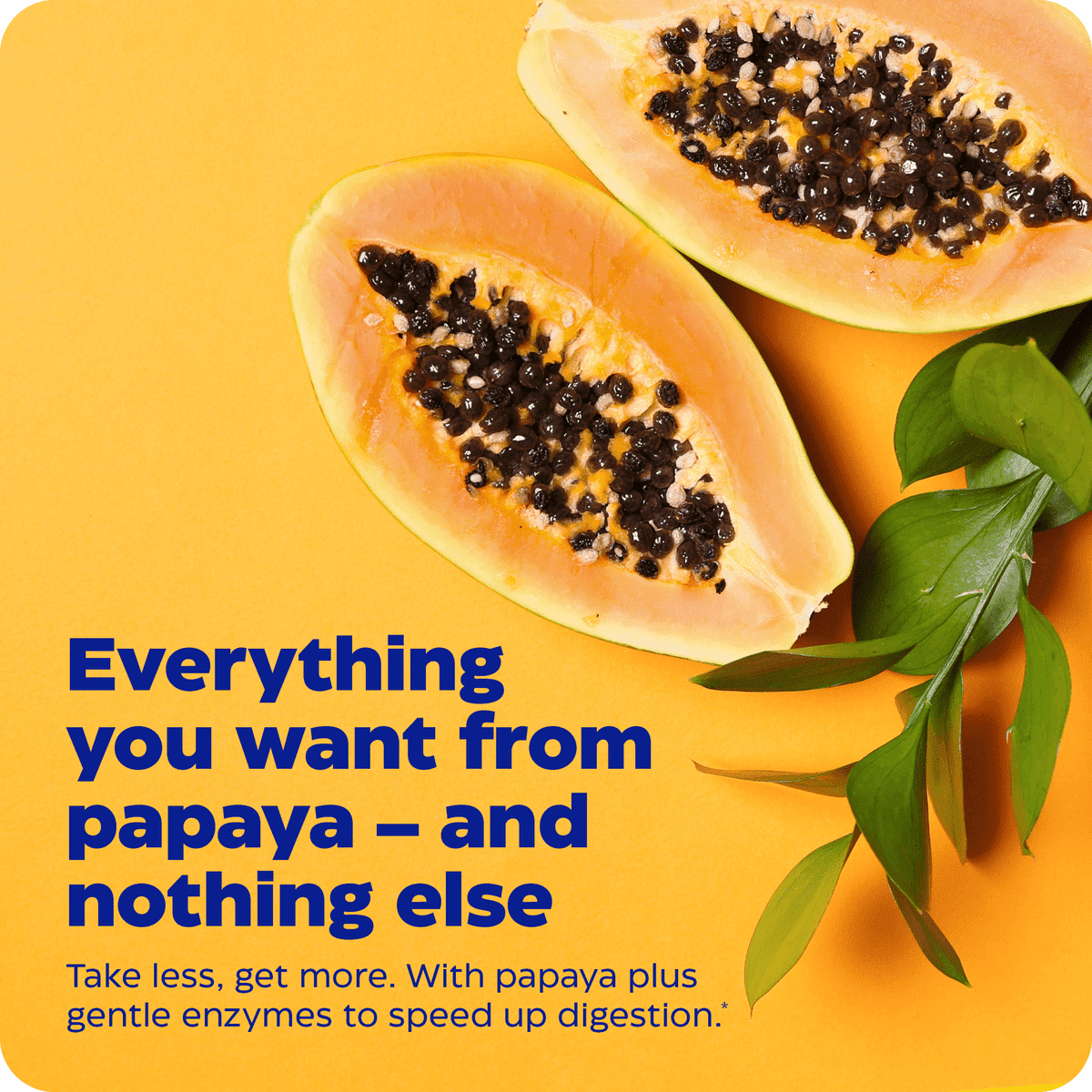 New! Papaya Complete